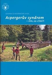 Aspergerův syndrom - vím, co s tím?!