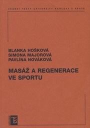 Masáž a regenerace ve sportu - Blanka Hošková