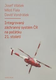 Integrovaný záchranný systém ČR na počátku 21. století