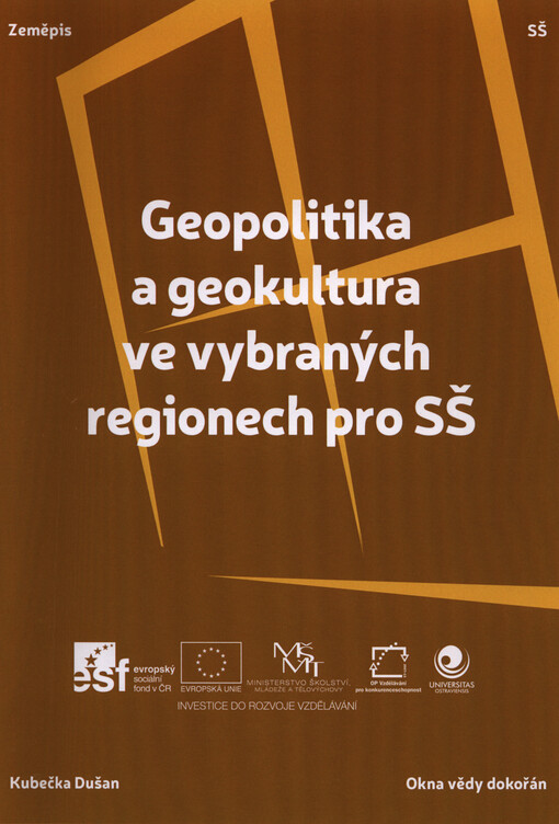 Geopolitika a geokultura ve vybraných regionech pro SŠ