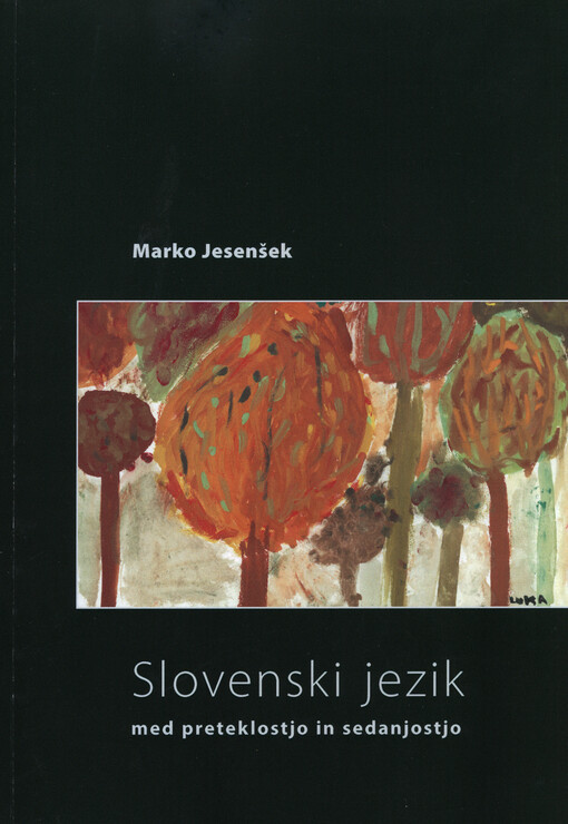 Slovenski jezik med preteklostjo in sedanjostjo