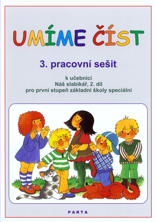 Umíme číst : pracovní sešit k učebnici Náš slabikář, 2. díl pro první stupeň základní školy speciální