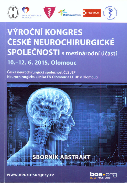 Výroční kongres České neurochirurgické společnosti s mezinárodní účastí : 10.-12.6.2015, Olomouc : sborník abstrakt