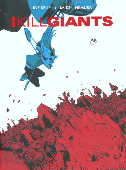 I kill giants : [fifth anniversary edition]