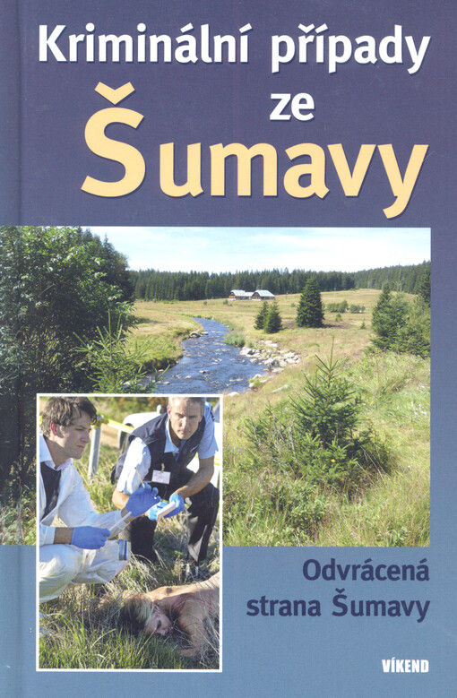 Kriminální případy ze Šumavy