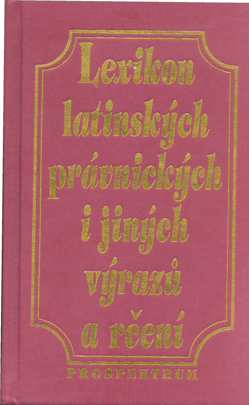 Lexikon latinských právnických i jiných výrazů a rčení
