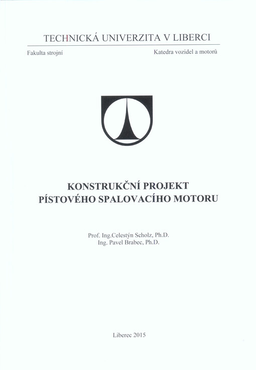 Konstrukční projekt pístového spalovacího motoru