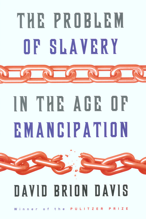 The problem of slavery in the age of emancipation