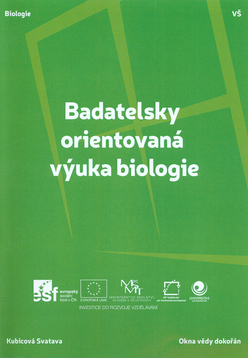 Badatelsky orientovaná výuka biologie