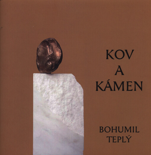 Bohumil Teplý : kov a kámen : Vlastivědné muzeum v Olomouci, 16. června až 13. září 2015