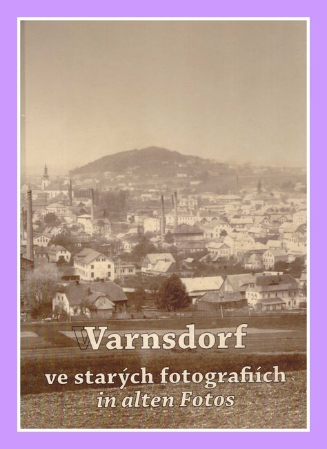 Varnsdorf ve starých fotografiích/ in alten Fotos