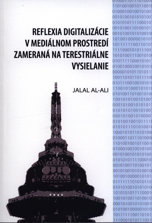 Reflexia digitalizácie v mediálnom prostredí zameraná na terestriálne vysielanie