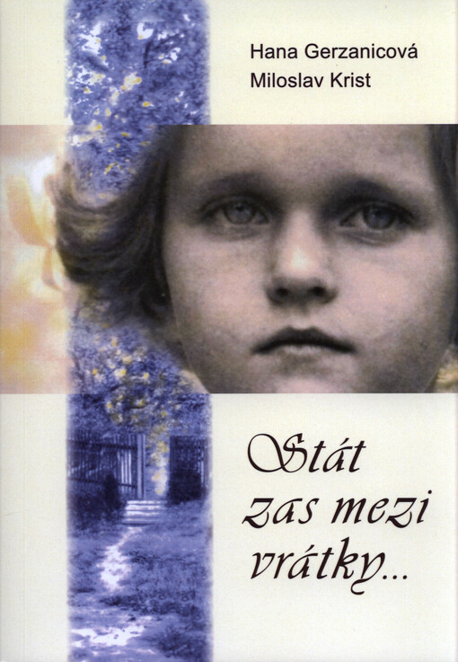 Stát zas mezi vrátky...