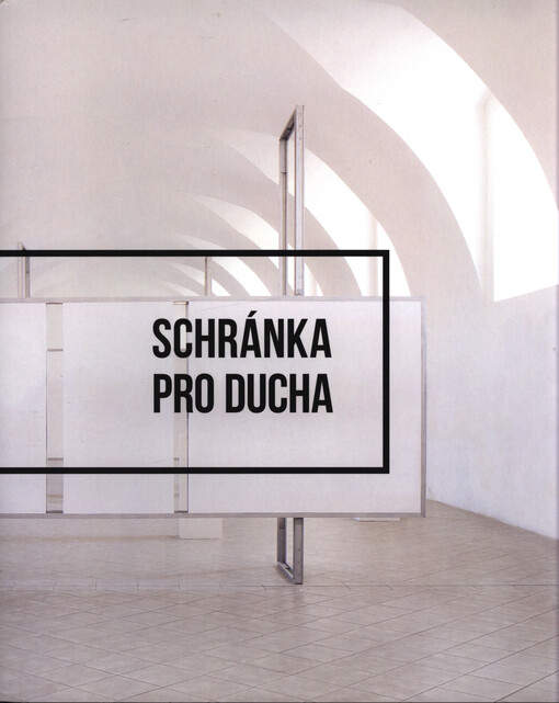 Schránka pro ducha : výstava k 50. výročí otevření Galerie moderního umění : 13.6.-28.9.2015