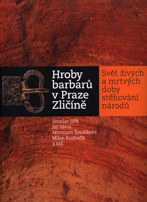 Hroby barbarů v Praze Zličíně