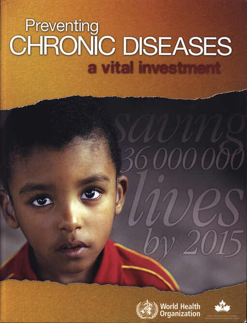 Preventing chronic diseases : a vital investments