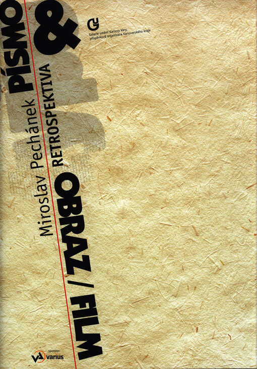 Miroslav Pechánek: písmo, obraz, film : retrospektiva : 4. července - 2. srpna 2015