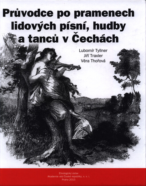Průvodce po pramenech lidových písní, hudby a tanců v Čechách