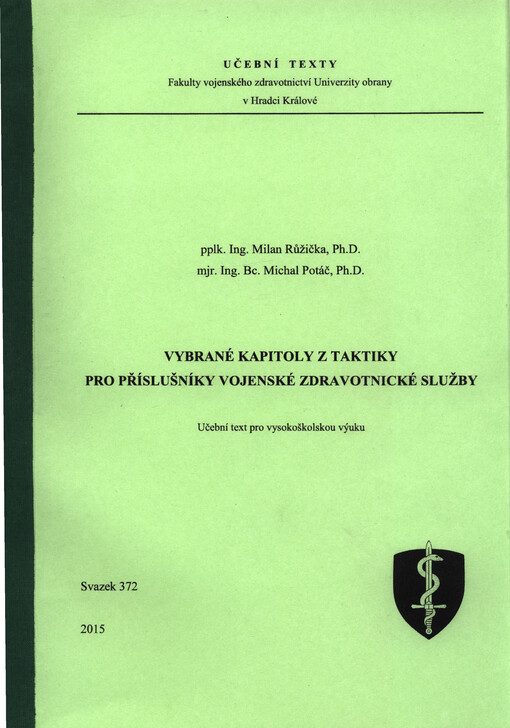 Vybrané kapitoly z taktiky pro příslušníky vojenské zdravotnické služby: učební text pro vysokoškolskou výuku