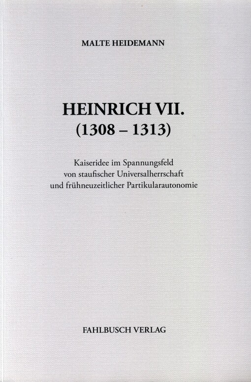 Heinrich VII. (1308-1313)