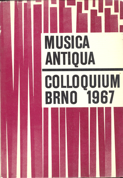 Musica antiqua :Colloquium Brno 1967 : on the interpretation of old music : [held during the 2. International Musical Festival in Brno on 2.-4. Oct. 1967]