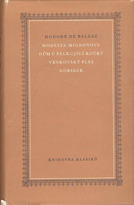 Modesta Mignonová ;Dům u pálkující kočky ; Venkovský ples ; Gobseck
