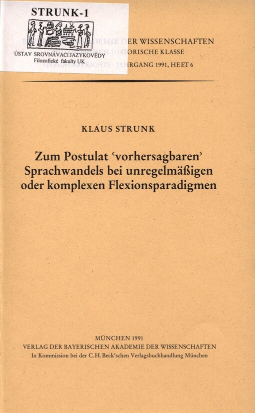 Zum Postulat ‚vorhersagbaren‘ Sprachwandels bei unregelmäßigen oder komplexen Flexionsparadigmen :vorgetragen am 13. Januar 1989