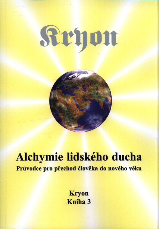 Kryon 3: Alchymie lidského ducha