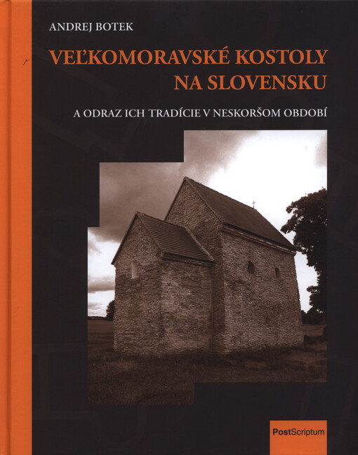 Veľkomoravské kostoly na Slovensku : a odraz ich tradície v neskoršom období