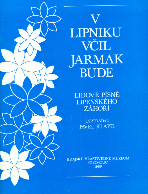 V Lipniku včil jarmak bude lidové písně Lipenského Záhoří