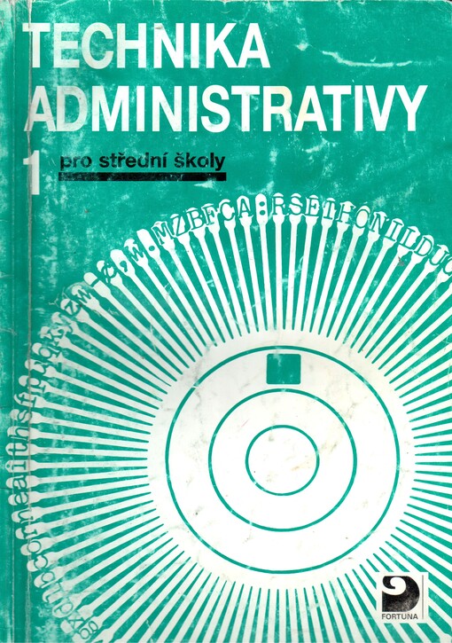 Technika administrativy 1 pro střední školy, 7., přeprac. vyd., ve Fortuně 1.