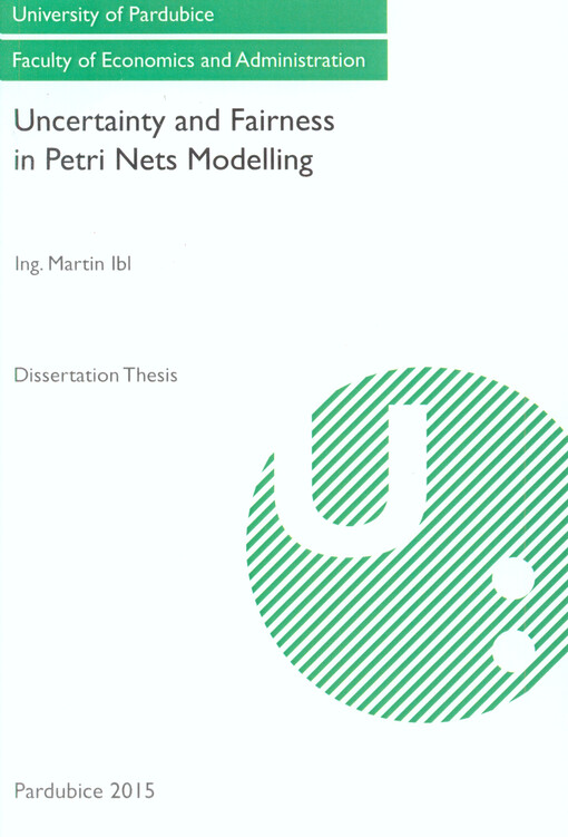 Uncertainty and fairness in petri nets modelling : dissertation thesis