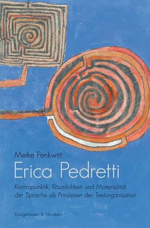 Erica Pedretti : Kontrapunktik, Räumlichkeit und Materialität der Sprache als Prinzipien der Textorganisation