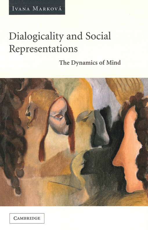 Dialogicality and social representations : the dynamics of mind