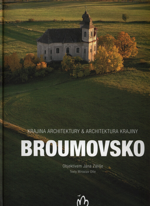 Broumovsko - Krajina architektury & architektura krajiny