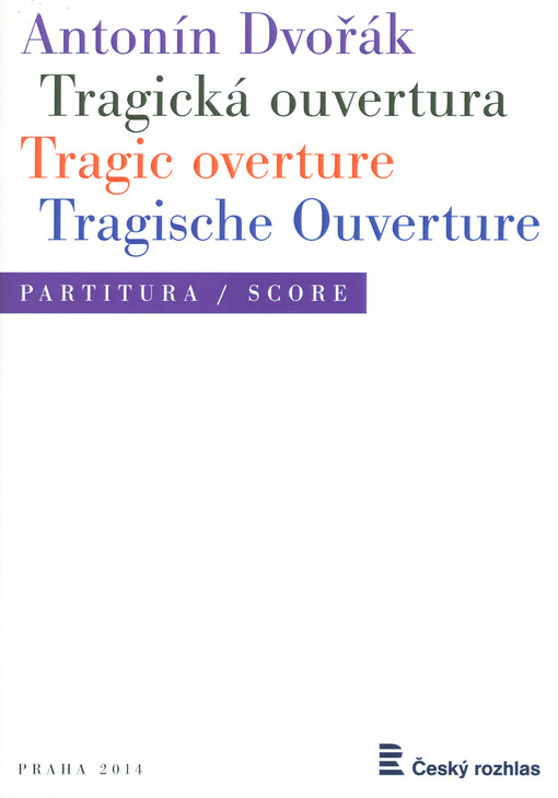 Tragická ouvertura =Tragic overture = Tragische Ouverture