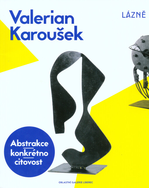 Valerian Karoušek; Abstrakce-konkrétno-citovost