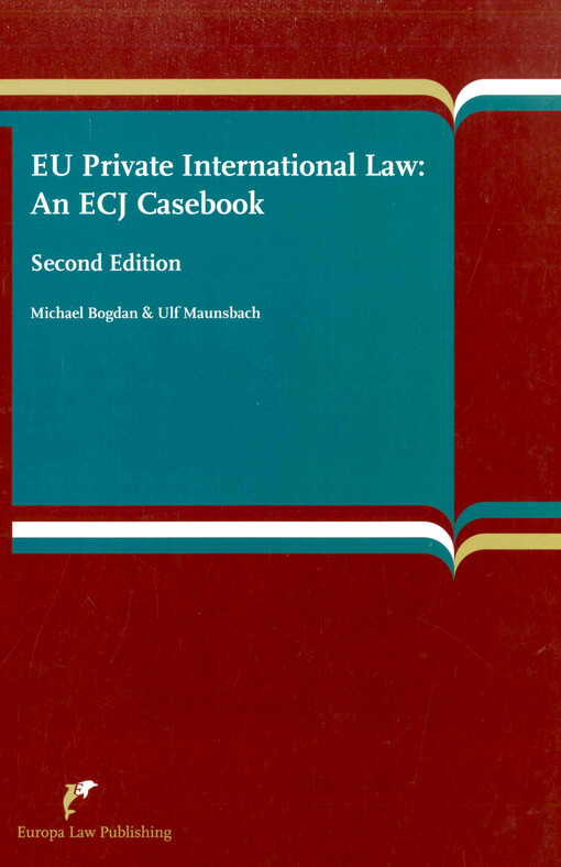 EU private international law :an ECJ casebook