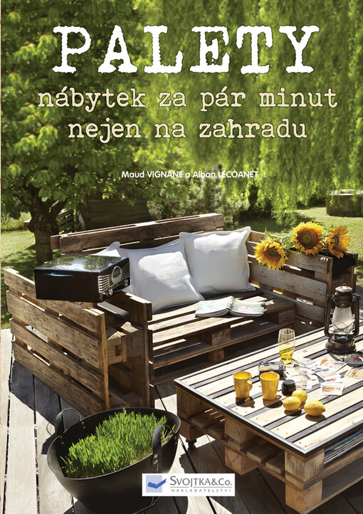 Palety - nábytek za pár minut nejen na zahradu