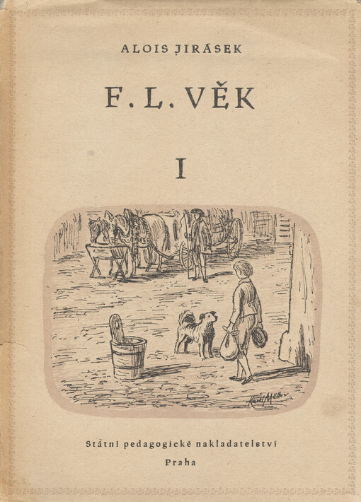 F.L. Věk :obraz z dob našeho národního probuzení.I.