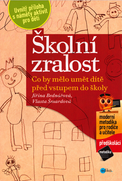 Školní zralost : co by mělo umět dítě před vstupem do školy