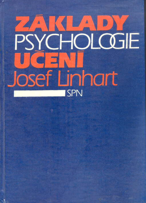 Základy psychologie učení : vysokoškolská učebnice pro posluchače fakult připravujících učitele