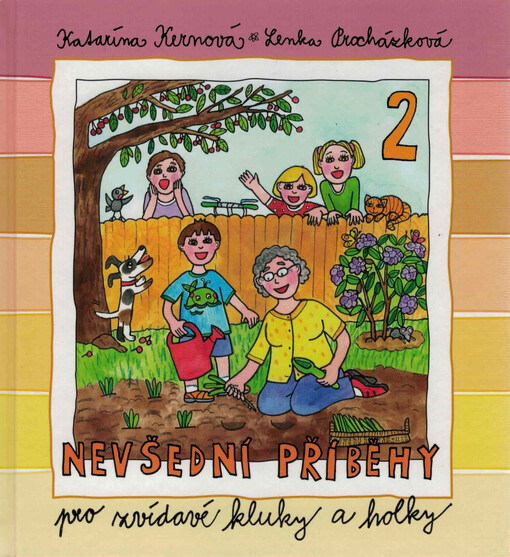 Nevšední příběhy pro zvídavé kluky a holky, Díl 2