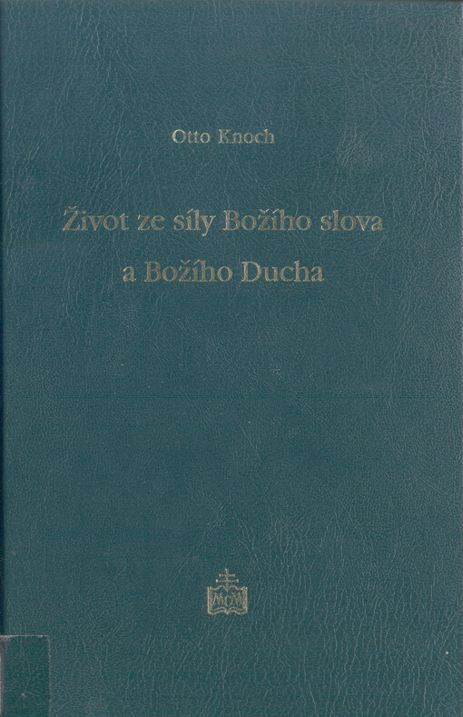 Život ze síly Božího slova a Božího Ducha : duchovní seminář