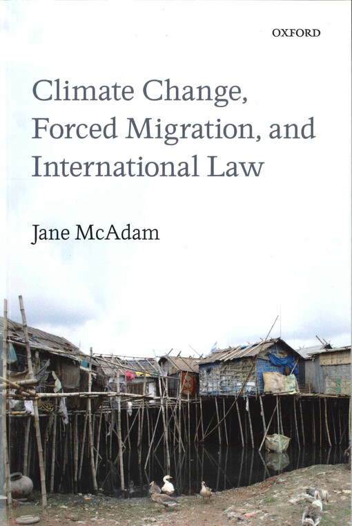 Climate change, forced migration, and international law 