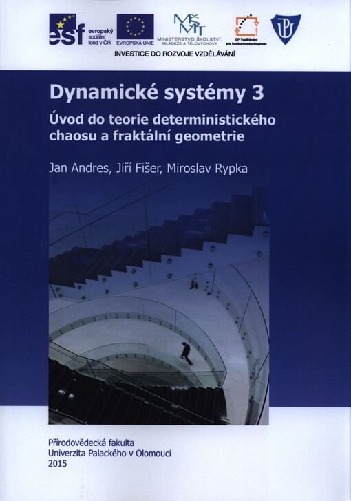 Dynamické systémy 3: Úvod do teorie deterministického chaosu a fraktální geometrie