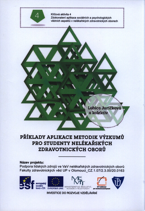 Příklady aplikace metodik výzkumů pro studenty nelékařských zdravotnických oborů