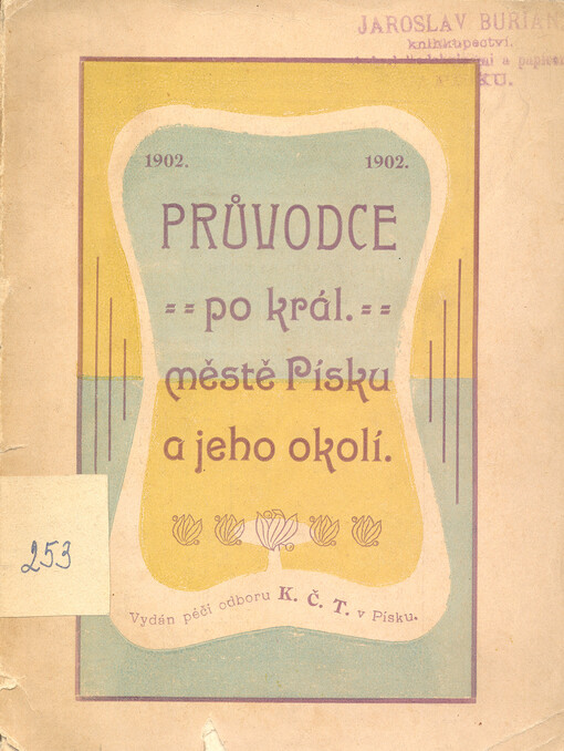 Průvodce po král. městě Písku a jeho okolí