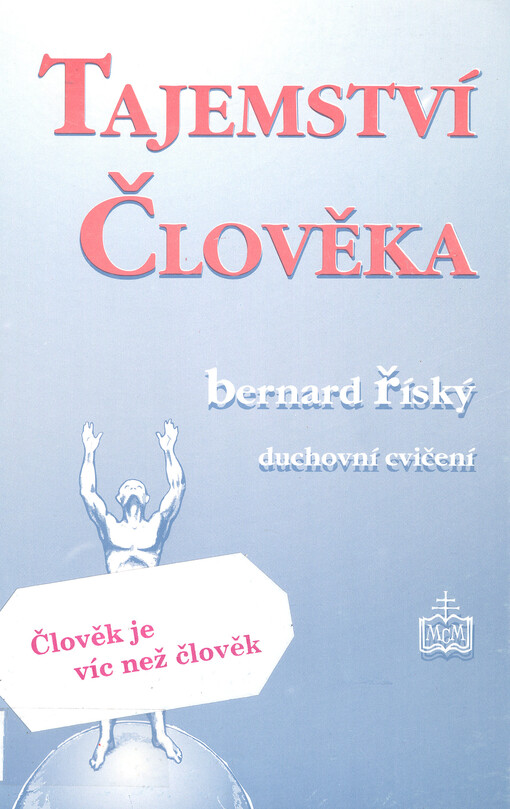 Tajemství člověka :duchovní cvičení 1984