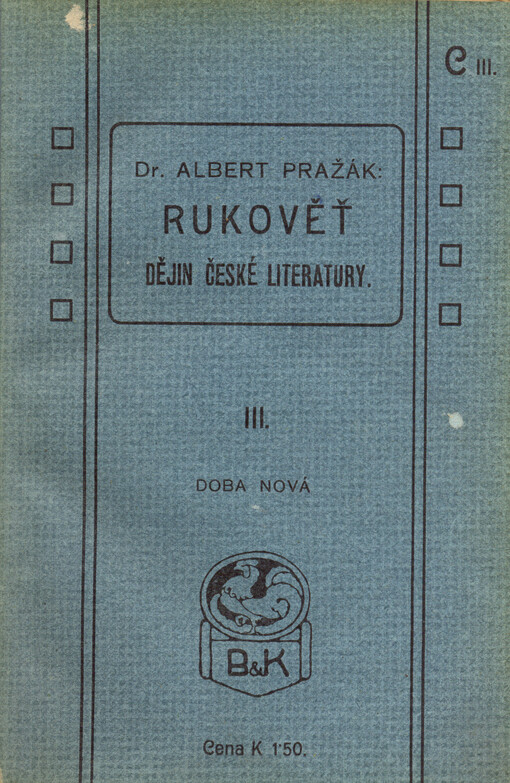 Rukověť dějin české literatury. Díl třetí, Doba nová